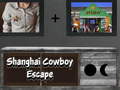 Spēle Shanghai Cowboy Escape