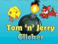 Spēle Tom'n'Jerry Clicker