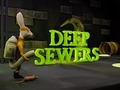Spēle Deep Sewers
