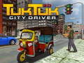 Spēle Tuk Tuk City Driver 3D