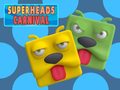 Spēle Super Heads Carnival