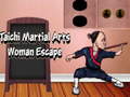 Spēle Taichi Martial Arts Woman Escape