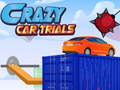 Spēle Crazy Car Trials