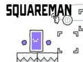 Spēle Squareman