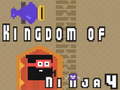 Spēle Kingdom of Ninja 4