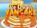 Spēle Tasty Ice Cream Pancake