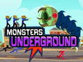 Spēle Monster Underground