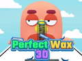 Spēle Perfect Wax 3D