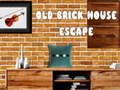 Spēle Old Brick House Escape