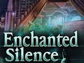 Spēle Enchanted silence