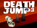 Spēle Death Jump 3