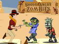 Spēle Shoot Angry Zombies