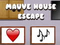 Spēle Mauve House Escape