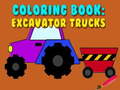 Spēle Coloring Book: Excavator Trucks