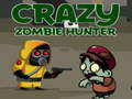 Spēle Crazy Zombie Hunter