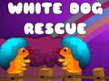 Spēle White Dog Rescue