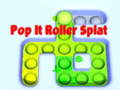 Spēle Pop It Roller Splat 