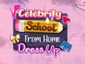 Spēle Celebrity School From Home Dress Up