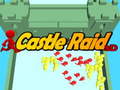 Spēle Castle Raid 3D