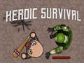 Spēle Heroic Survival