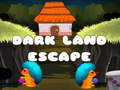 Spēle Dark Land Escape