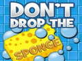 Spēle Don't Drop the Sponge