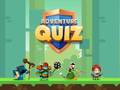 Spēle Adventure Quiz