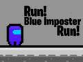 Spēle Run! Blue Imposter Run!