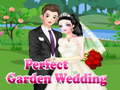 Spēle Perfect Garden Wedding