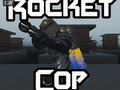Spēle Rocket Cop