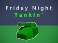 Spēle Friday Night Tankin'