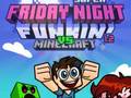 Spēle Super Friday Night Funkin Vs Minecraft
