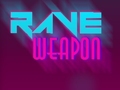 Spēle Rave Weapon