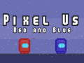 Spēle Pixel Us Red and Blue