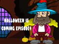 Spēle Halloween Is Coming Episode4