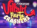 Spēle Princesses Villain Party Crashers