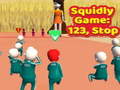 Spēle Squidly Game: 123, Stop