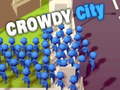 Spēle Crowdy City
