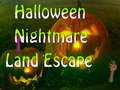 Spēle Halloween Nightmare Land Escape