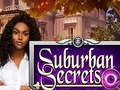 Spēle Suburban Secrets