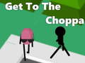 Spēle Get To The Choppa