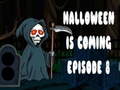 Spēle Halloween is coming episode 8