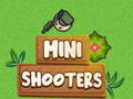 Spēle Mini Shooters