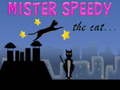 Spēle Mister Speedy the Cat