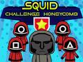 Spēle Squid Challenge Honeycomb