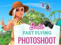 Spēle Barbie Fast Flying Photoshoot 