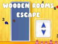 Spēle Wooden Rooms Escape