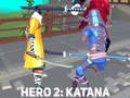 Spēle Hero 2: Katana