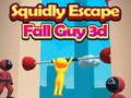 Spēle Squidly Escape Fall Guy 3D