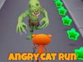 Spēle Angry Cat Run 